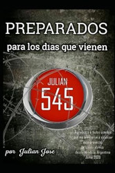 Preparados para los dias que vienen: Julian 545 3a Edicion