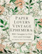 Paper Lovers Vintage Ephemera