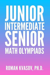 JUNIOR INTERMEDIATE AND SENIOR MATH OLYMPIADS