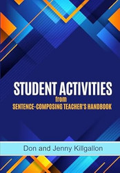 Student Activities from the Sentence-Composing Teacher'S