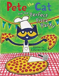 Pete the Cat and the Perfect Pizza Party