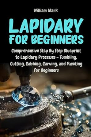 Lapidary for Beginners