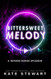 Bittersweet Melody: