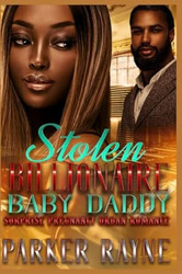 Stolen Billionaire Baby Daddy
