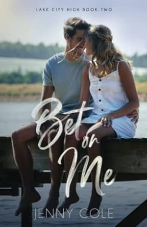 Bet on Me (Lake City High)