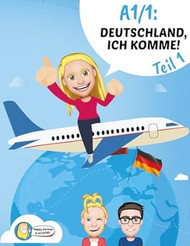 A1/1: Deutschland ich komme!
