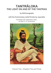 TANTRALOKA THE LIGHT ON AND OF THE TANTRAS - VOLUME TWO