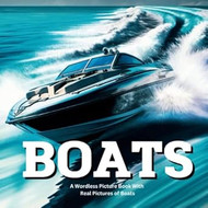 Wordless Picture Book with Real Life Pictures of Boats &