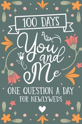 One Question A Day For Newlyweds I 100 Days You and Me