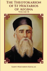 The Theotokarion of St Nektarios of Aegina