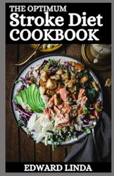 The Optimum Stroke Diet Cookbook for Beginners