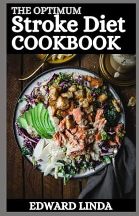 The Optimum Stroke Diet Cookbook for Beginners