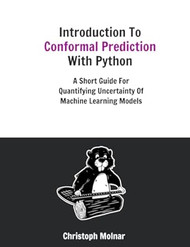 Introduction To Conformal Prediction With Python