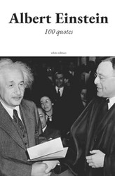 Albert Einstein 100 poems and quotes