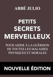 ABBe JULIO - PETITS SECRETS MERVEILLEUX - NOUVELLE eDITION