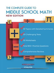 The Complete Guide to Middle School Math Book Grades 6-8