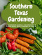 Southern Texas Gardening