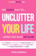 Unclutter Your Life when you have no CLUE!