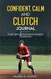 Confident Calm & Clutch Journal