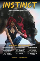 Instinct: An Animal Rescuers Anthology