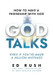 God Talks: How to Have a Friendship with God