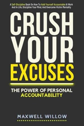 Crush Your Excuses