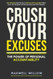 Crush Your Excuses