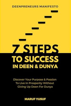 7 Steps To Success In Deen & Dunya for Muslim Entrepreneurs