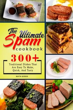 The Ultimate SPAM Cookbook