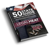 Legal Heat 50 State Guide to Firearm Laws And Regulations 2023