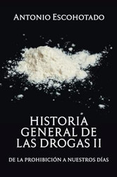 Historia general de las drogas Tomo 2