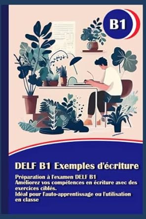 DELF B1 Exemples d'ecriture