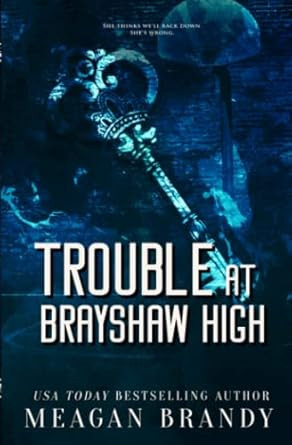 Trouble at Brayshaw High