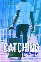 Catching Feelings