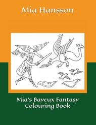 Mia's Bayeux Fantasy Colouring Book