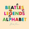 Beatles Legends Alphabet