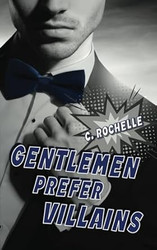 Gentlemen Prefer Villains: A Supervillain/Normie MM Romance