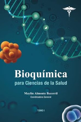 Bioquimica para Ciencias de la Salud: Tomo 1