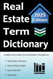 Real Estate Term Dictionary