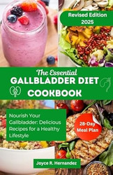 The Essential Gallbladder Diet Cookbook