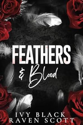 Feathers and Blood: A Dark Mafia Romance