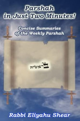 Parshah in Just Two Minutes! Concise Summaries of the