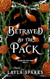 Betrayed by The Pack