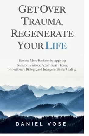 Get over Trauma Regenerate Your Life