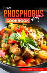Low Phosphorus Diet Cookbook