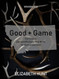 Good + Game: Venison + Elk