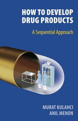 How to Develop Drug Products