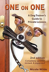 One on One: A Dog Trainer's Guide to Private Lessons