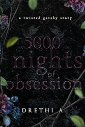 5000 Nights of Obsession: A Twisted Gatsby Story