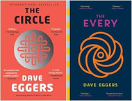 The Circle 2 Books Set By Dave Eggers - The Circle & The Every